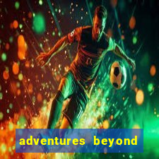 adventures beyond wonderland live betano